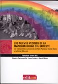 los nuevos vecinos de la mancomunidad del sureste-claudia carrasquilla-9788483716960 los nuevos vecinos de la mancomunidad del sureste-claudia carrasquilla-9788483716960