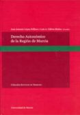 derecho autonomico de la region de murcia-9788483717660 derecho autonomico de la region de murcia-9788483717660