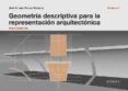 geometria descriptiva para la representacion arquitectonica: fund amentos i-jose antonio franco taboada-9788484086260 geometria descriptiva para la representacion arquitectonica: fund amentos i-jose antonio franco taboada-9788484086260