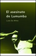 el asesinato de lumumba-ludo de witte-9788484323860 el asesinato de lumumba-ludo de witte-9788484323860