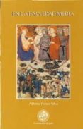 en la baja edad media: estudios sobre señorios y otros aspectos d e la sociedad castellana entre los siglos xiv al xvi-alfonso franco silva-9788484390060 en la baja edad media: estudios sobre señorios y otros aspectos d e la sociedad castellana entre los siglos xiv al xvi-alfonso franco silva-9788484390060