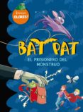 bat pat: el prisionero del monstruo (incluye 5 aromas escalofrian tes) (libro de olores)-roberto pavanello-9788484416760 bat pat: el prisionero del monstruo (incluye 5 aromas escalofrian tes) (libro de olores)-roberto pavanello-9788484416760