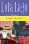lejos de casa (lola lago detective) (nivel 2)-neus sans-9788484431060 lejos de casa (lola lago detective) (nivel 2)-neus sans-9788484431060