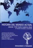historia del mundo actual (desde 1945 hasta nuestros dias)-9788484483960 historia del mundo actual (desde 1945 hasta nuestros dias)-9788484483960