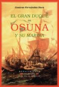 el gran duque de osuna y su marina-cesareo fernandez duro-9788484721260 el gran duque de osuna y su marina-cesareo fernandez duro-9788484721260
