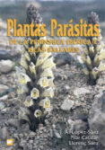 plantas parasitas de la peninsula iberica e islas baleares-jose antonio lopez saez-9788484760160 plantas parasitas de la peninsula iberica e islas baleares-jose antonio lopez saez-9788484760160