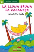 la lluna bruna fa vacances (lletra de pal)-nicoletta costa-9788489625860 la lluna bruna fa vacances (lletra de pal)-nicoletta costa-9788489625860