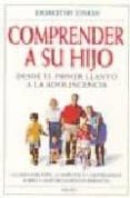 comprender a su hijo-dorothy einon-9788489778160 comprender a su hijo-dorothy einon-9788489778160
