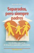 separados, pero siempre padres-alessandro ricci-9788490233160 separados, pero siempre padres-alessandro ricci-9788490233160