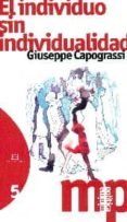 el individuo sin individualidad-giuseppe capograssi-9788490550960 el individuo sin individualidad-giuseppe capograssi-9788490550960