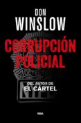 corrupcion policial-don winslow-9788490567760 corrupcion policial-don winslow-9788490567760