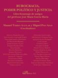 burocracia, poder politico y justicia-miguel pino abad-9788490854860 burocracia, poder politico y justicia-miguel pino abad-9788490854860