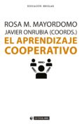 el aprendizaje cooperativo (ebook)-rosa m. mayordomo-javier onrubia-9788491162360 el aprendizaje cooperativo (ebook)-rosa m. mayordomo-javier onrubia-9788491162360