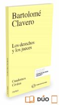 los derechos y los jueces-bartolome clavero salvador-9788491359760 los derechos y los jueces-bartolome clavero salvador-9788491359760