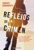 reflejos de un crimen (ebook)-c.j. daugherty-9788491392460 reflejos de un crimen (ebook)-c.j. daugherty-9788491392460