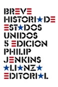 breve historia de estados unidos (5ª ed.)-philip jenkins-9788491813460 breve historia de estados unidos (5ª ed.)-philip jenkins-9788491813460