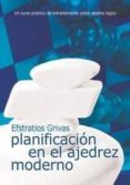 planificacion en el ajedrez moderno-efstratios griva-9788492517060 planificacion en el ajedrez moderno-efstratios griva-9788492517060