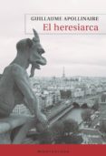 el heresiarca (montesinos)-guillaume apollinaire-9788492616060 el heresiarca (montesinos)-guillaume apollinaire-9788492616060