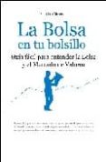 la bolsa en tu bolsillo: guia facil para entender la bolsa y el m ercado de valores-francisco alvarez-9788492801060 la bolsa en tu bolsillo: guia facil para entender la bolsa y el m ercado de valores-francisco alvarez-9788492801060