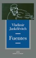 fuentes-vladimir jankelevitc-9788493486860 fuentes-vladimir jankelevitc-9788493486860