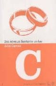 dos novelas bastante cortas : el matrimonio de restrepo y el dest ierro-julio camba-9788493555160 dos novelas bastante cortas : el matrimonio de restrepo y el dest ierro-julio camba-9788493555160