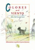 colores en el viento: adiestramiento en positivo de perros detect ores-jaime vidal guzman-9788493662660 colores en el viento: adiestramiento en positivo de perros detect ores-jaime vidal guzman-9788493662660