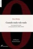 cuando nada vale nada-raj patel-9788493756260 cuando nada vale nada-raj patel-9788493756260