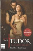 los tudor: la pasion del rey-elizabeth massie-michael hirst-9788493831660 los tudor: la pasion del rey-elizabeth massie-michael hirst-9788493831660