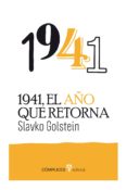 1941, el año que retorna-slavko goldstein-9788494039560 1941, el año que retorna-slavko goldstein-9788494039560