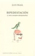 bipedestacion y otros conceptos antropomorfos-alex prada-9788494130960 bipedestacion y otros conceptos antropomorfos-alex prada-9788494130960