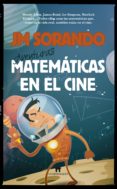 aventuras matemáticas en el cine-jose maria sorando muzas-9788494384660 aventuras matemáticas en el cine-jose maria sorando muzas-9788494384660