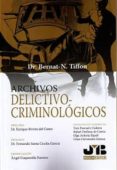 archivos delictivo-criminologicos-bernat-noel tiffon nonis-9788494483660 archivos delictivo-criminologicos-bernat-noel tiffon nonis-9788494483660