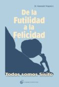 de la futilidad a la felicidad-kenneth wapnick-9788494614460 de la futilidad a la felicidad-kenneth wapnick-9788494614460