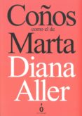coños como el de marta-diana aller-9788494779060 coños como el de marta-diana aller-9788494779060