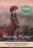 hierro y plomo. cuentos de los tercios viejos-antonio villegas gonzález-9788494914560 hierro y plomo. cuentos de los tercios viejos-antonio villegas gonzález-9788494914560