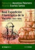real expedicion filantropica de la vacuna (1803-1806): comision b almis y subcomision salvany-ricardo evaristo santos-9788495882660 real expedicion filantropica de la vacuna (1803-1806): comision b almis y subcomision salvany-ricardo evaristo santos-9788495882660