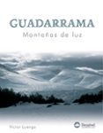 guadarrama: montañas de luz-9788496192560 guadarrama: montañas de luz-9788496192560