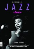 historia del jazz clasico-frank tirro-9788496222960 historia del jazz clasico-frank tirro-9788496222960