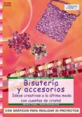 bisuteria y accesorios: ideas creativas a la ultima moda con cuen tas de cristal-melanie tremer-sandra baumgartner-9788496550360 bisuteria y accesorios: ideas creativas a la ultima moda con cuen tas de cristal-melanie tremer-sandra baumgartner-9788496550360