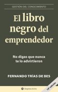 el libro negro del emprendedor: no digas que nunca te lo advirtie ron-fernando trias de bes-9788496627260 el libro negro del emprendedor: no digas que nunca te lo advirtie ron-fernando trias de bes-9788496627260