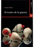 el teatro de la guerra-carlos pujol-9788496675360 el teatro de la guerra-carlos pujol-9788496675360