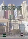 la funcion productiva en las empresas hoteleras-maria pilar alberca oliver-9788496808560 la funcion productiva en las empresas hoteleras-maria pilar alberca oliver-9788496808560