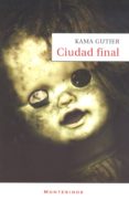 ciudad final (montesinos)-kama gutier-9788496831360 ciudad final (montesinos)-kama gutier-9788496831360