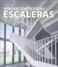 escaleras: innovacion y diseño-carles broto-9788496969360 escaleras: innovacion y diseño-carles broto-9788496969360