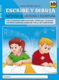 escribe y dibuja 10: metodo de lectura y escritura-andres mendez garcia-9788497007160 escribe y dibuja 10: metodo de lectura y escritura-andres mendez garcia-9788497007160