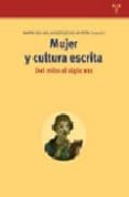mujer y cultura escrita: del mito al siglo xxi-m del val gonzalez de la peña-9788497041560 mujer y cultura escrita: del mito al siglo xxi-m del val gonzalez de la peña-9788497041560