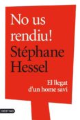 no us rendiu-stephane hessel-9788497102360 no us rendiu-stephane hessel-9788497102360