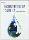 principios de meteorologia y climatologia-manuel ledesma jimeno-9788497325660 principios de meteorologia y climatologia-manuel ledesma jimeno-9788497325660