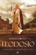 teodosio: ultimo emperador de roma, primer emperador catolico-gonzalo bravo-9788497349260 teodosio: ultimo emperador de roma, primer emperador catolico-gonzalo bravo-9788497349260