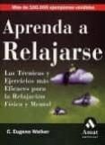 aprenda a relajarse-c. eugene walker-9788497350860 aprenda a relajarse-c. eugene walker-9788497350860